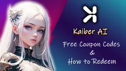 Kaiber AI Coupon Codes for Free in 2026 and How to Redeem